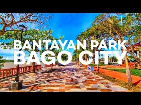 bantayan park bago city|Virtual Walk .